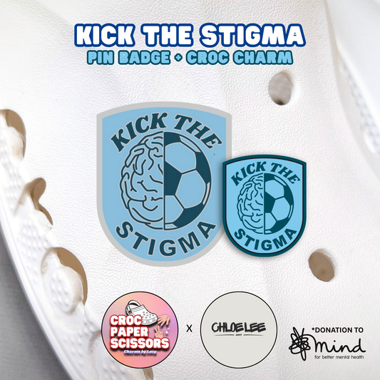 “Kick The Stigma” | Pin Badge + Croc Charm